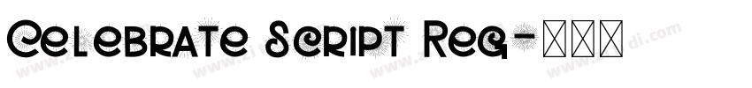 Celebrate Script Reg字体转换 Celebrate Script Reg字体转换